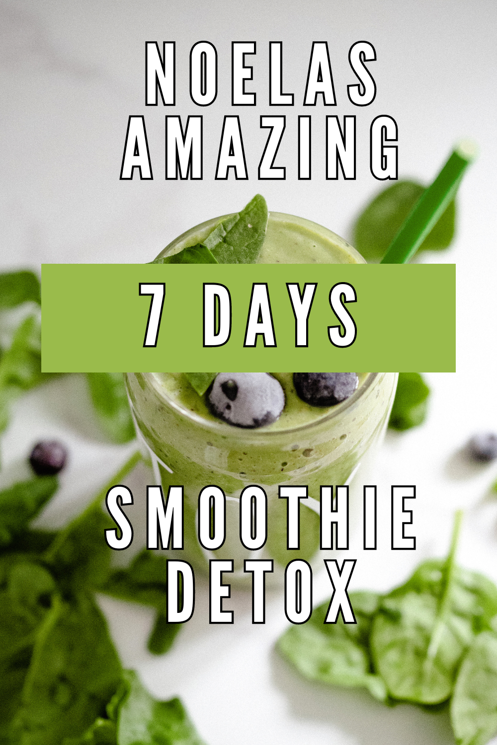 Noellas Amazing Smoothie Detox